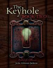 The Keyhole Book Two