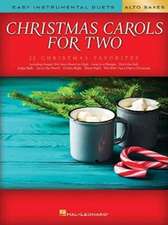 Christmas Carols for Two Alto Saxes: Easy Instrumental Duets