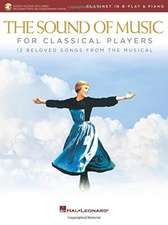 The Sound of Music for Classical Players - Clarinet and Piano: With Online Audio of Piano Accompaniments