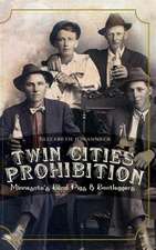 Twin Cities Prohibition