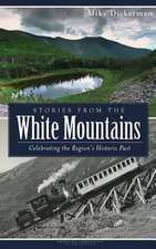 Stories from the White Mountains