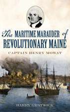 The Maritime Marauder of Revolutionary Maine