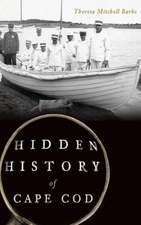 Hidden History of Cape Cod