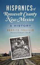 Hispanics of Roosevelt County, New Mexico