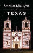 Spanish Missions of Texas