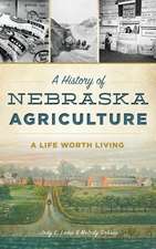 A History of Nebraska Agriculture