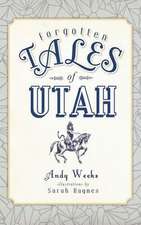 Forgotten Tales of Utah