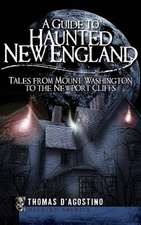 A Guide to Haunted New England