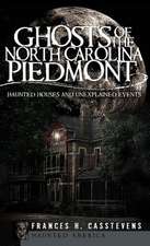 Ghosts of the North Carolina Piedmont