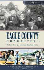 Eagle County Characters