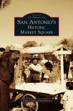 San Antonio's Historic Market Square