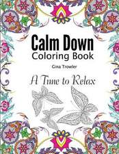 Calm Down Coloring Book