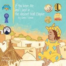 If You Were Me and Lived In...the Ancient Mali Empire