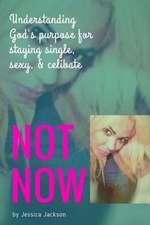 Not Now!