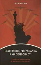 Leadership, Propaganda & Democracy