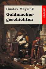 Goldmachergeschichten