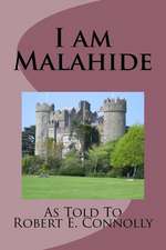 I Am Malahide