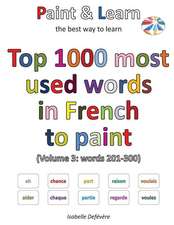 Top 1000 Most Used Words in French to Paint (Volume 3