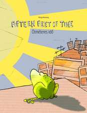 Fifteen Feet of Time/Otmeteres Ido