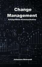 Change Management - Erfolgsfaktor Kommunikation