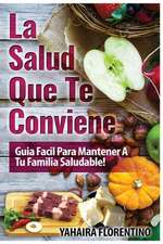 La Salud Que Te Conviene