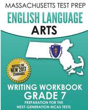 Massachusetts Test Prep English Language Arts Writing Workbook Grade 7