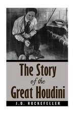 The Story of the Great Houdini