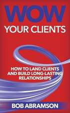 Wow Your Clients