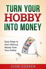 Turn Your Hobby Into Money