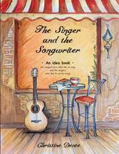 The Singer and the Songwriter