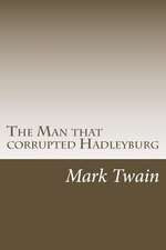 The Man That Corrupted Hadleyburg