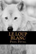 Le Loup Blanc