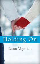 Holding on