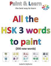 All the Hsk 3 Words to Paint