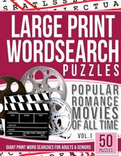 Large Print Wordsearches Puzzles Popular Romance Movies of All Time V.1