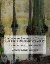 Settlers of Lafayette County and Their Descendants