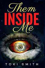 Them Inside Me