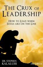 The Crux of Leadership