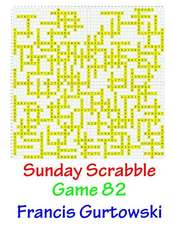 Sunday Scrabble Game 82