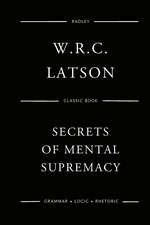 The Secrets of Mental Supremacy