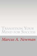 Transition Your Mind for Success