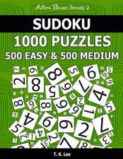 Sudoku 1,000 Puzzles, 500 Easy and 500 Medium