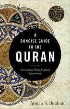 A Concise Guide to the Quran – Answering Thirty Critical Questions