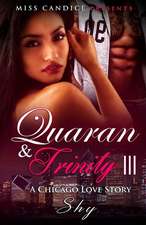 Quaran & Trinity