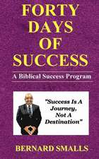 Forty Days of Success