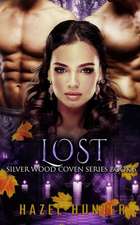 Lost (Book Six of the Silver Wood Coven Series)