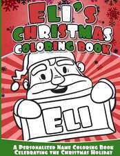 Eli's Christmas Coloring Book