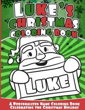 Luke's Christmas Coloring Book