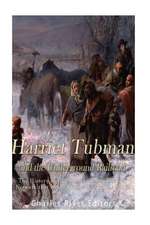 Harriet Tubman and the Underground Railroad