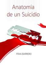 Anatomia de Un Suicidio